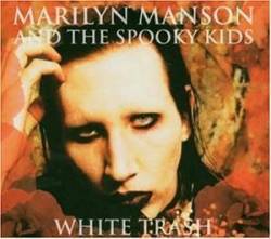 Marilyn Manson : White Trash